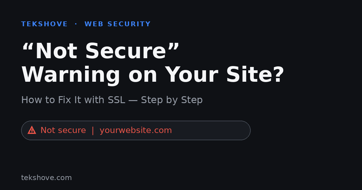 website not secure warning fixed with SSL