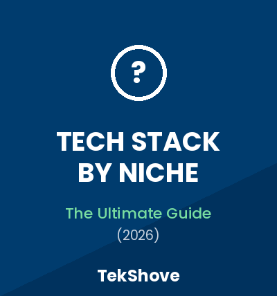 right tech stack guide by business niche 2026